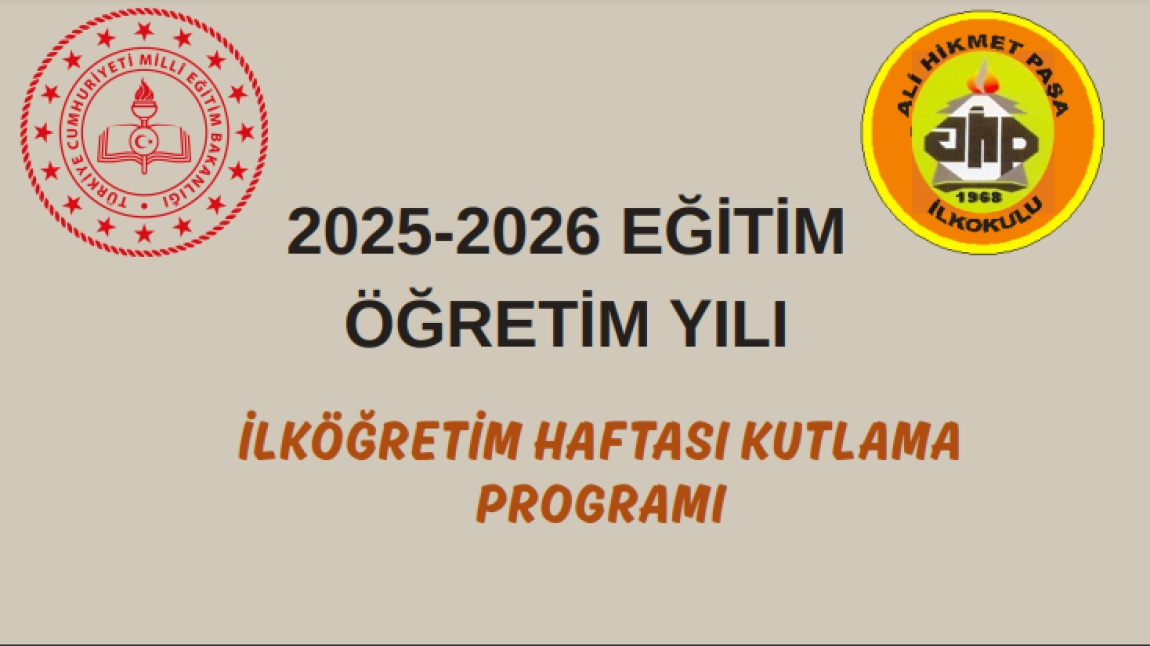 2025-2026 EĞİTİM ÖĞRETİM YILI İLKÖĞRETİM HAFTASI KUTLAMA PROGRAMI